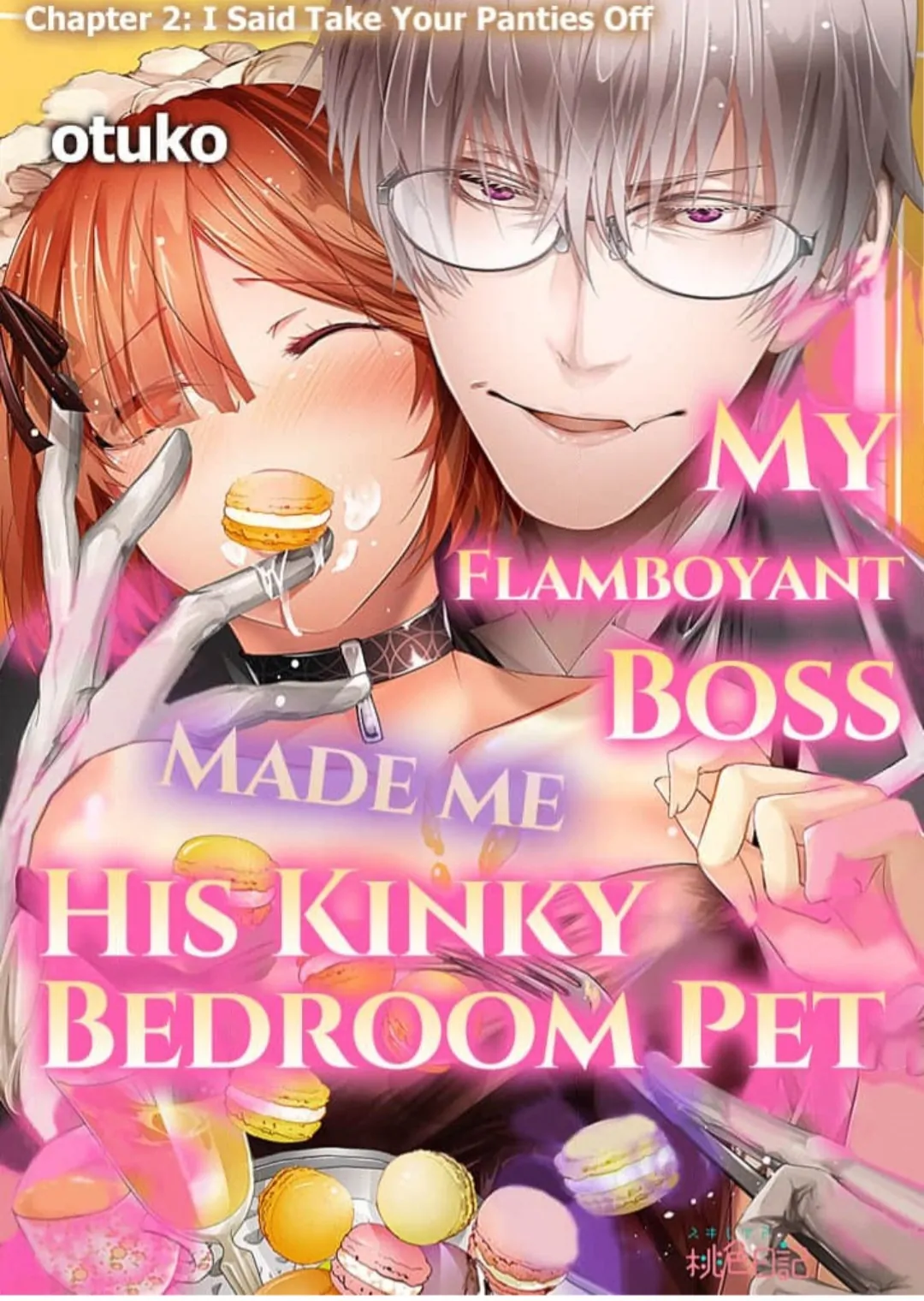 My Flamboyant Boss Made Me His Kinky Bedroom Pet - Chapter 2