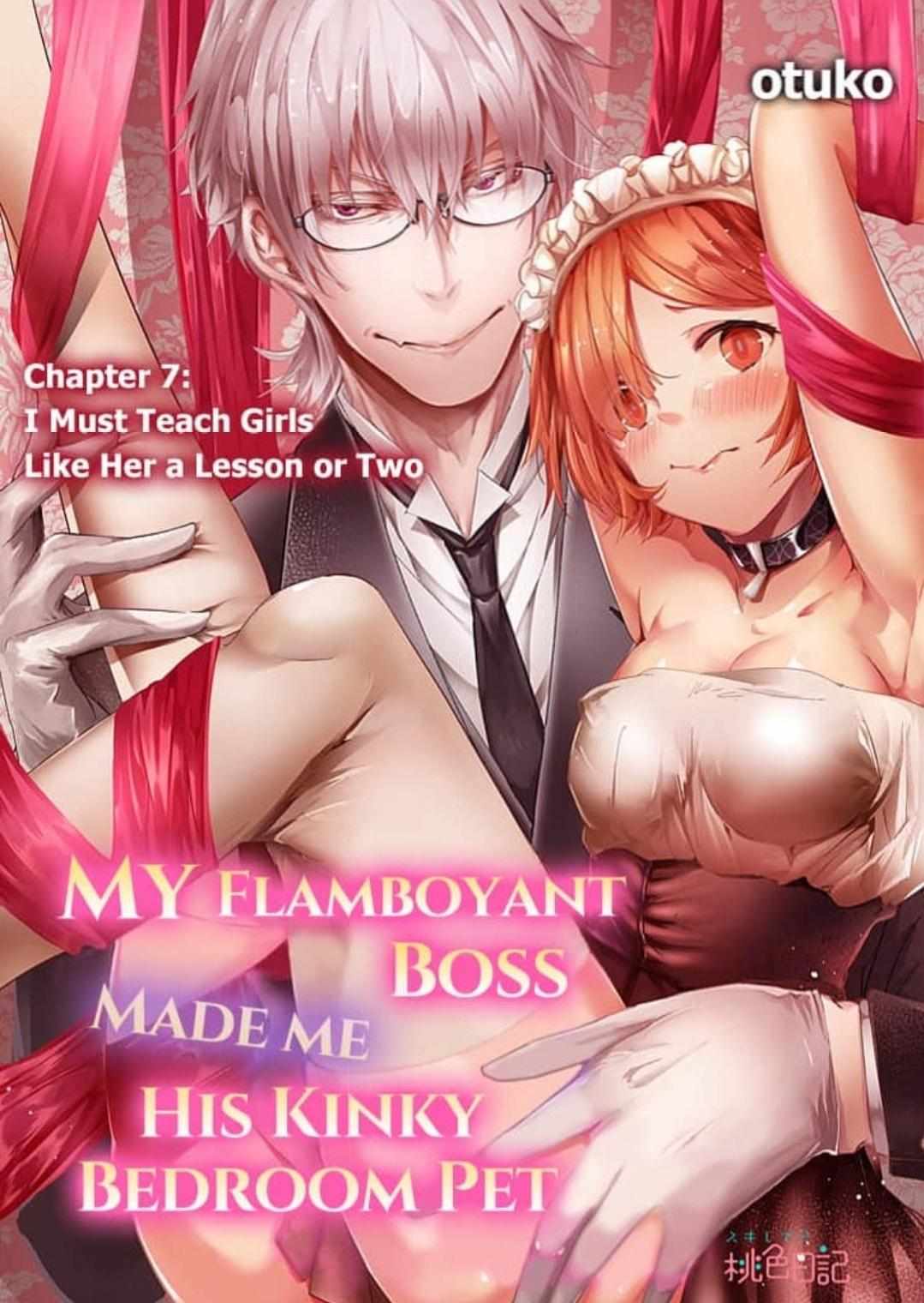 My Flamboyant Boss Made Me His Kinky Bedroom Pet - Chapter 7