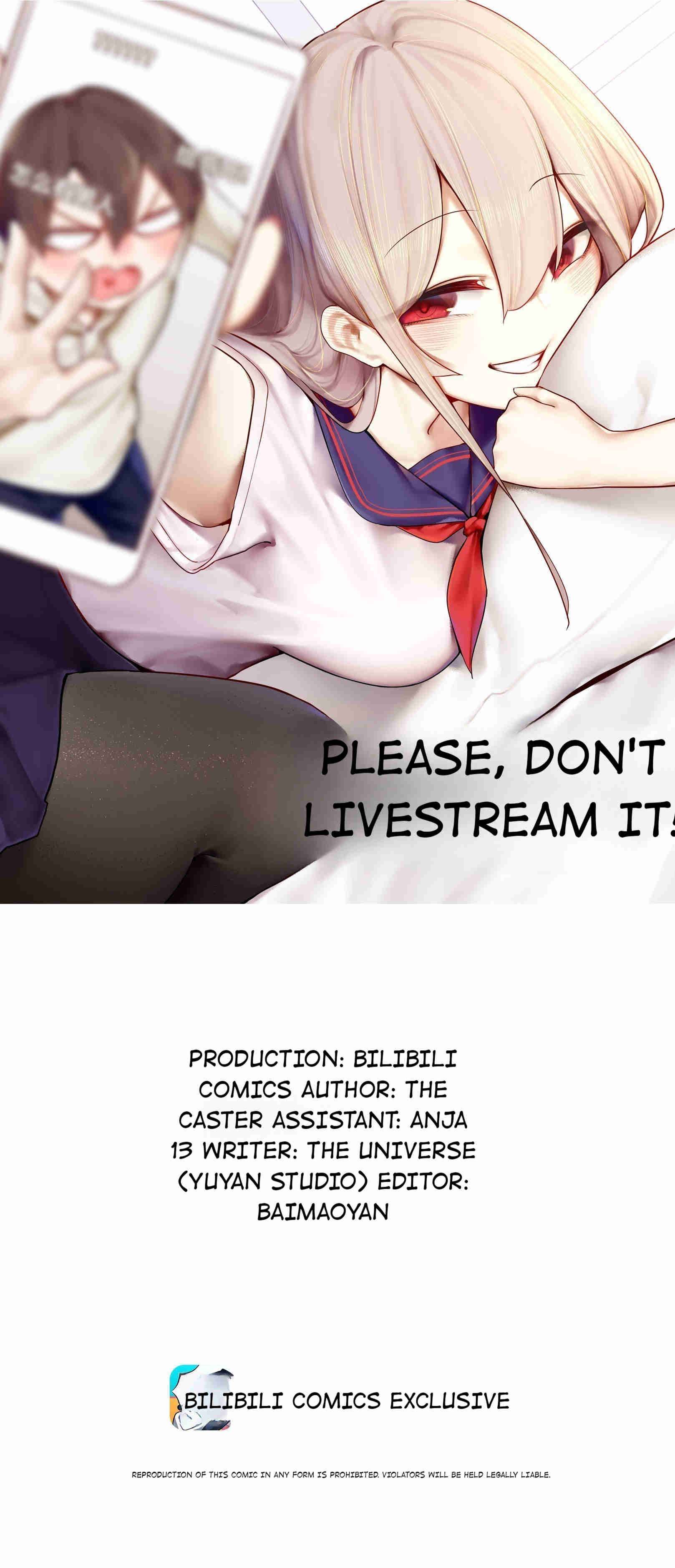 Please, Don't Livestream It! - Chapter 62