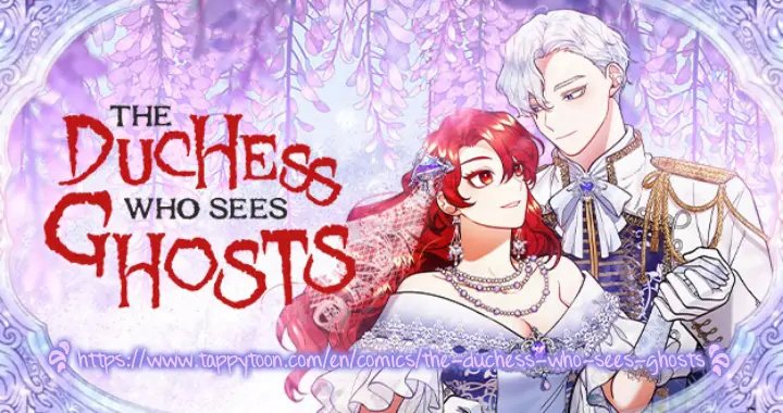 The Duchess Who Sees Ghosts - Chapter 82