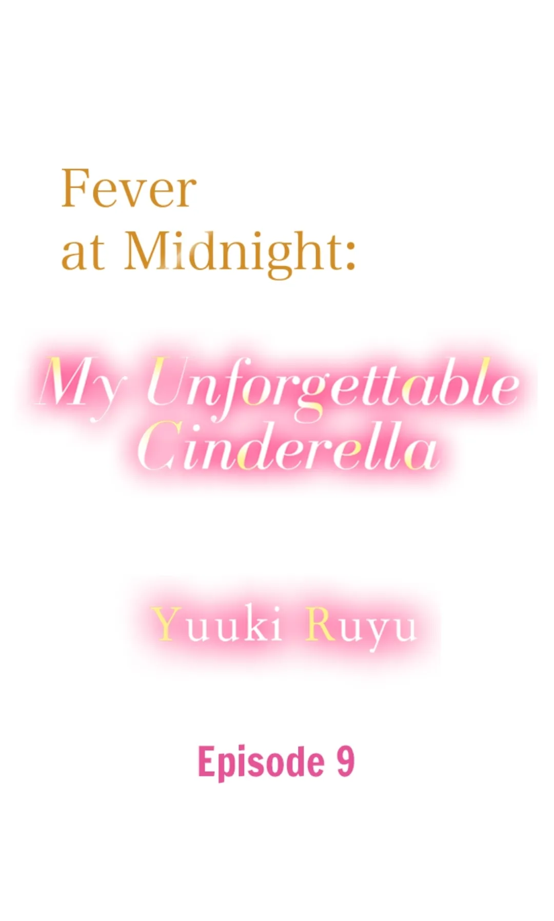 Fever At Midnight: My Unforgettable Cinderella - Chapter 9