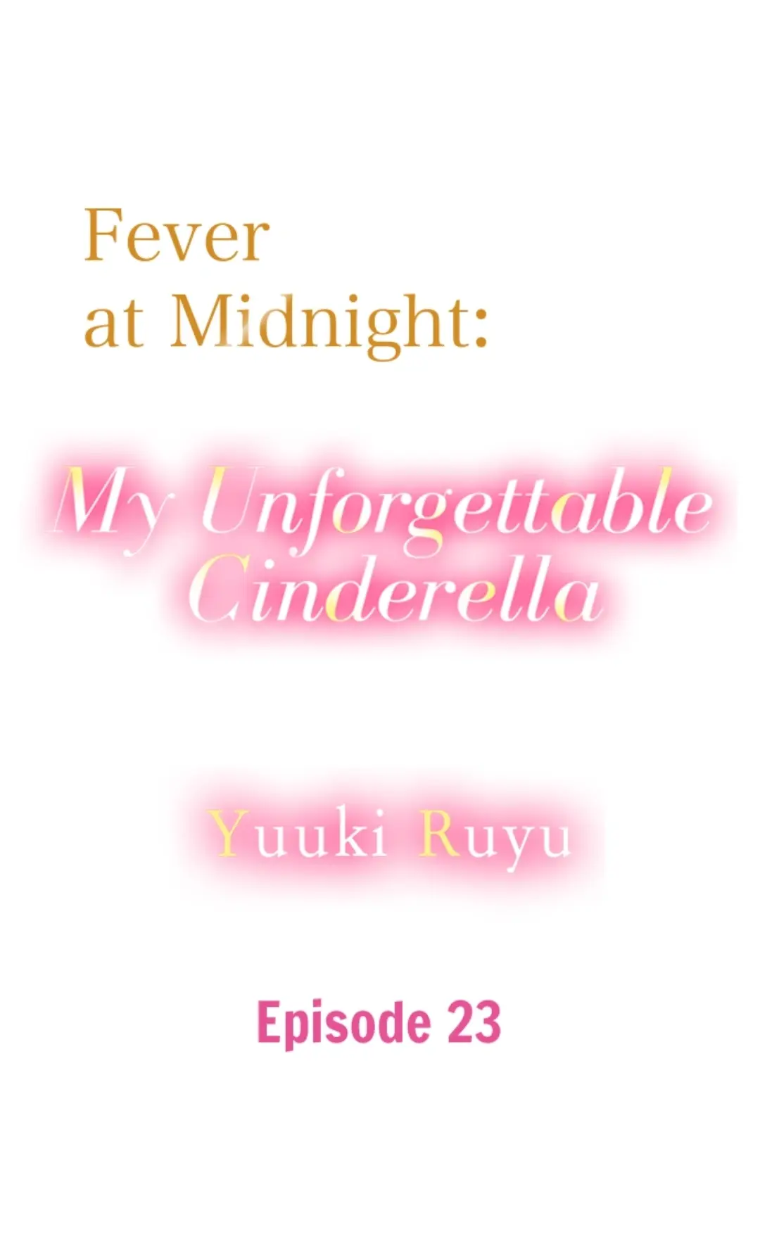 Fever At Midnight: My Unforgettable Cinderella - Chapter 23