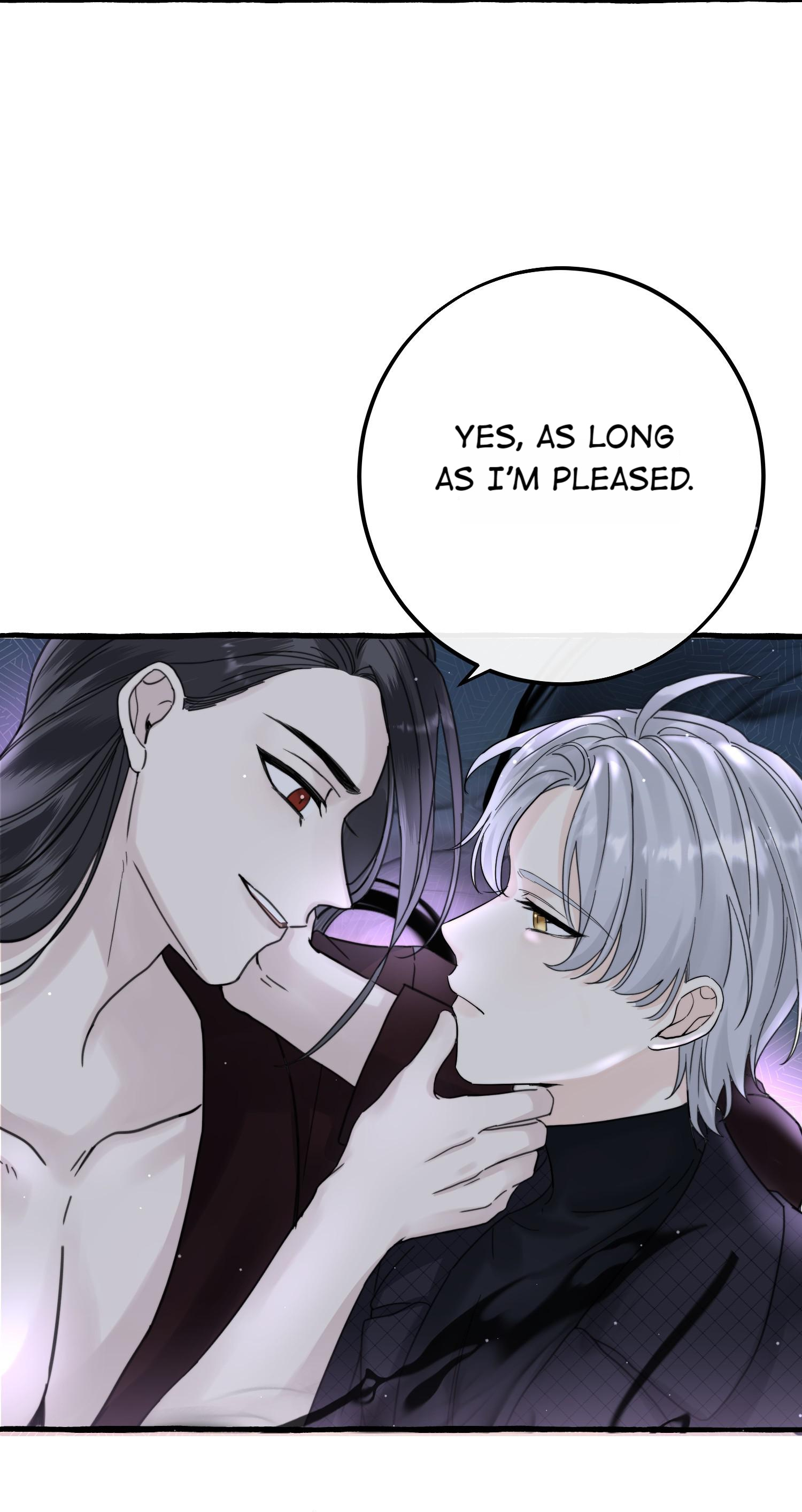 Baby Come On!! - Chapter 43: As Long As I’m Pleased