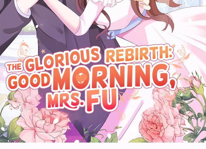 The Glorious Rebirth: Good Morning, Mrs. Fu - Chapter 25: Who Do You Think You Are To Compare Yourself To Miss Gu?