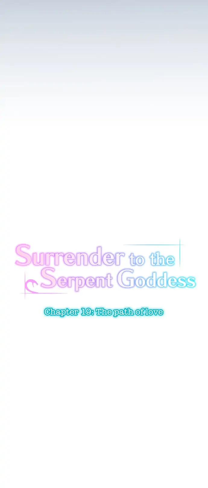 Surrender To The Serpent Goddess - Chapter 19