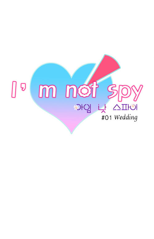 I'm Not Spy - Chapter 1 : Wedding