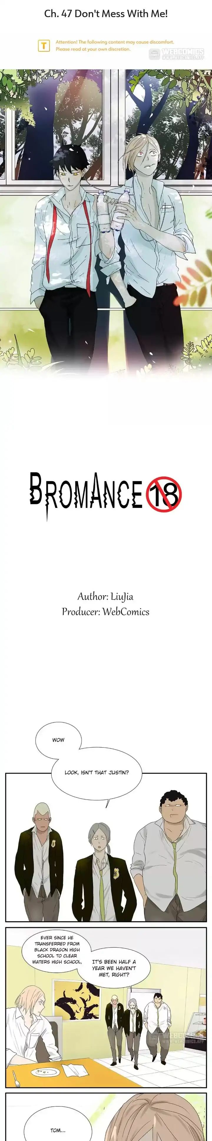 Bromance - Chapter 47: Don't Mess With Me!