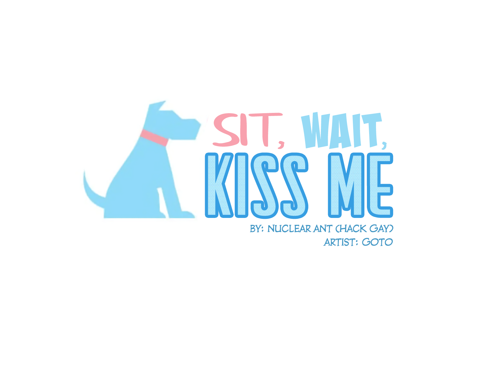 Sit, Wait, Kiss Me - Chapter 40