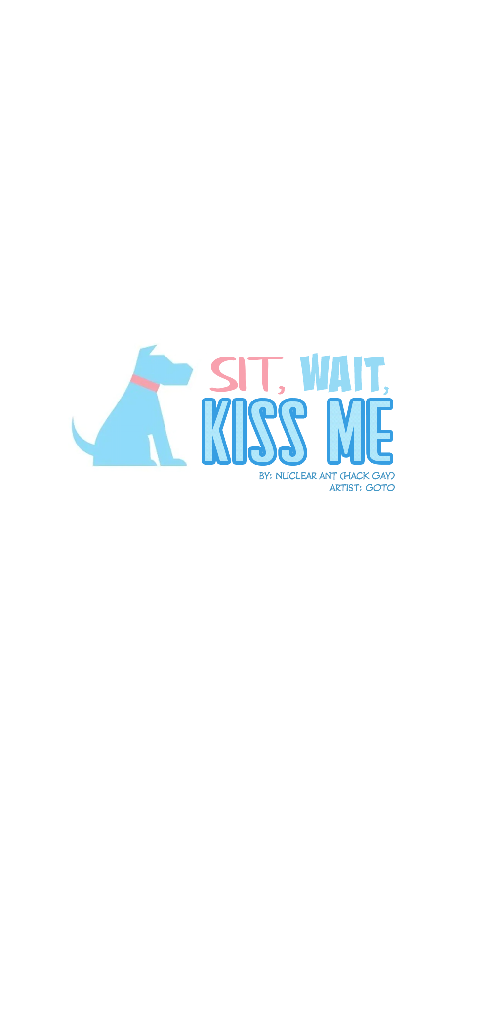 Sit, Wait, Kiss Me - Chapter 17