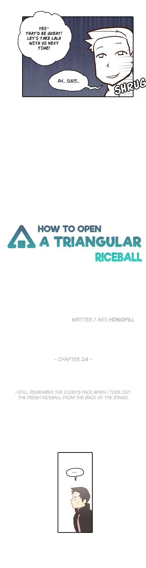 How To Open A Triangular Riceball - Chapter 24 : I Still Remember The Clerk S Face When I Took Out The Fresh Riceball From The Back Of The Stand.