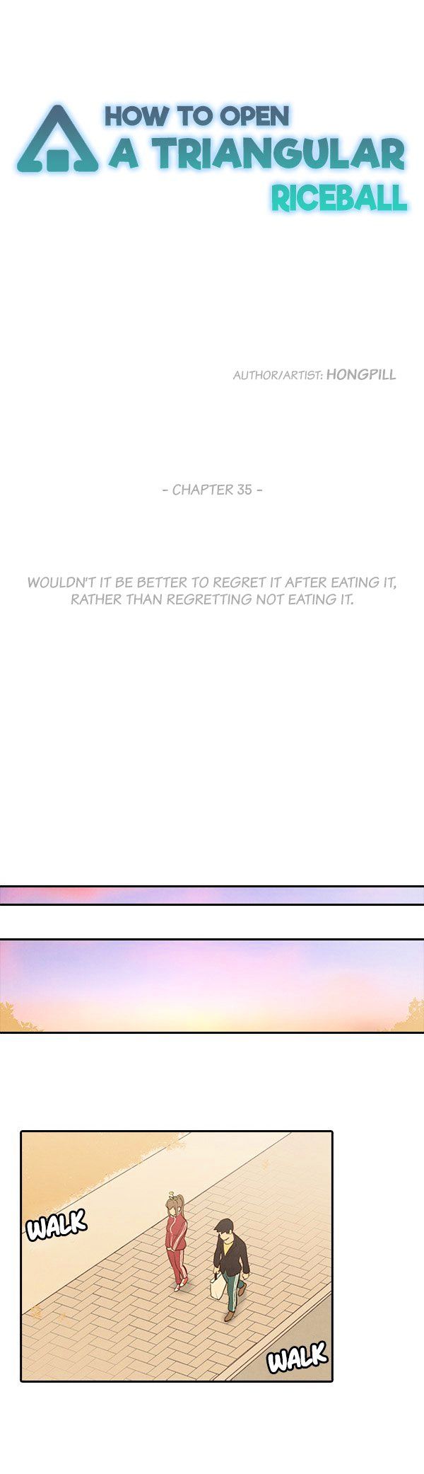 How To Open A Triangular Riceball - Chapter 35 : Wouldn T It Be Better To Regret It After Eating It, Rather Than Regretting Not Eating It.
