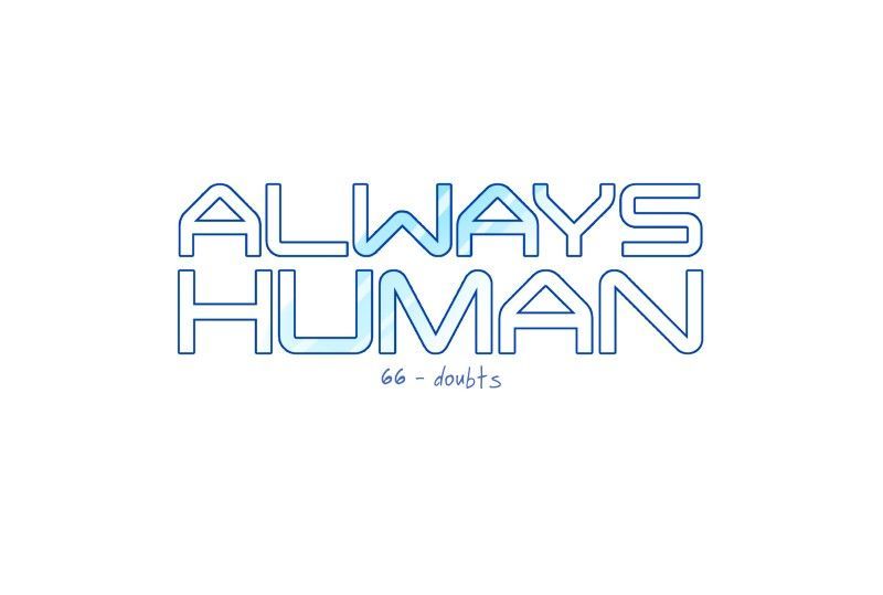 Always Human - Chapter 72