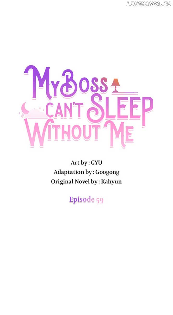 My Boss Can’t Sleep Without Me - Chapter 59