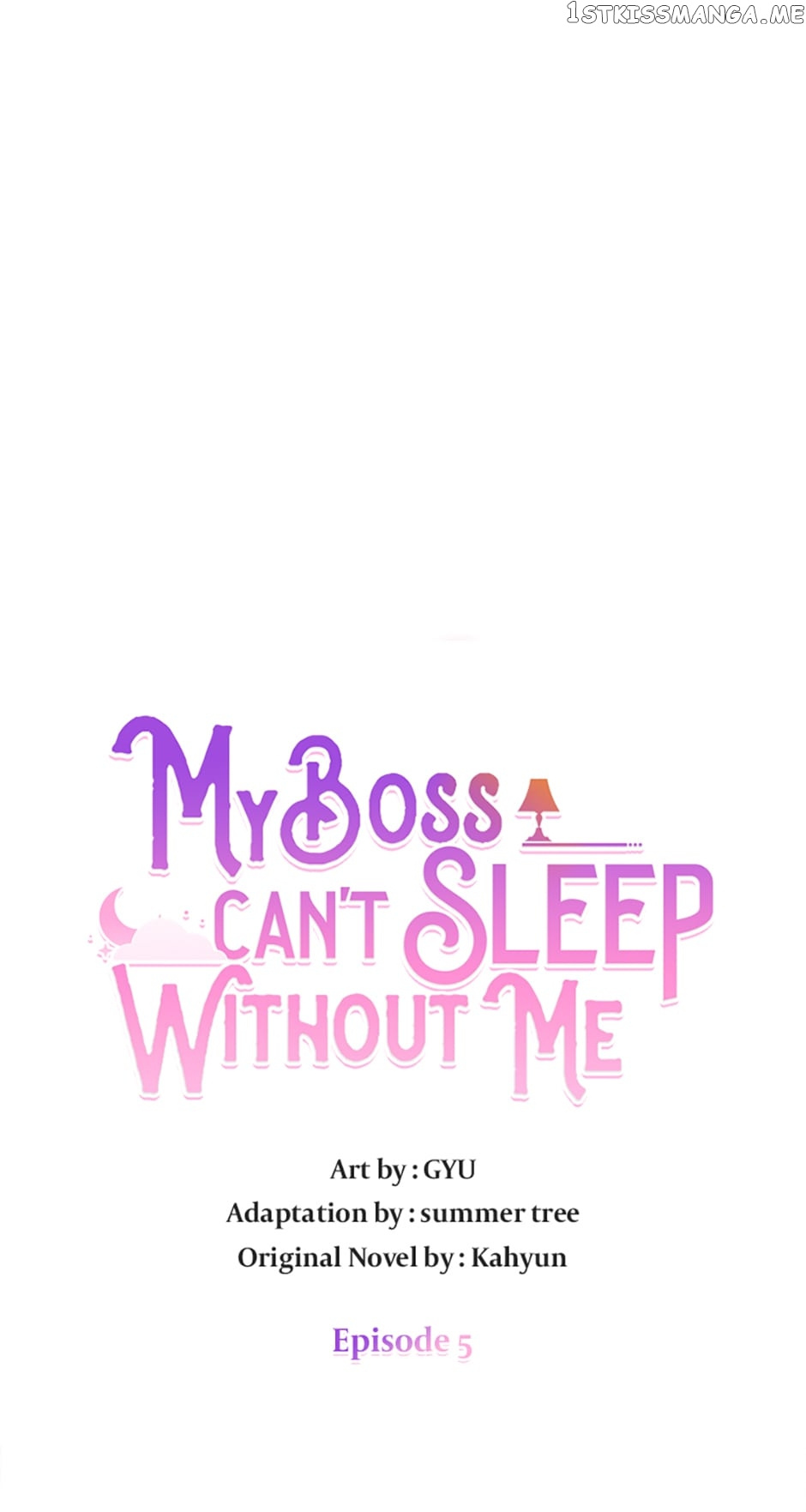 My Boss Can’t Sleep Without Me - Chapter 5