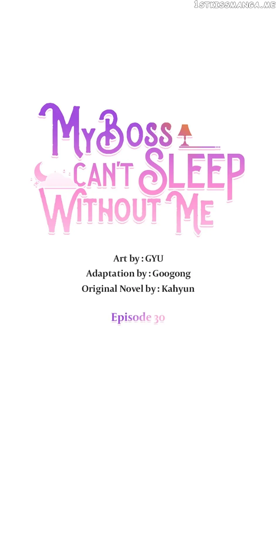 My Boss Can’t Sleep Without Me - Chapter 30