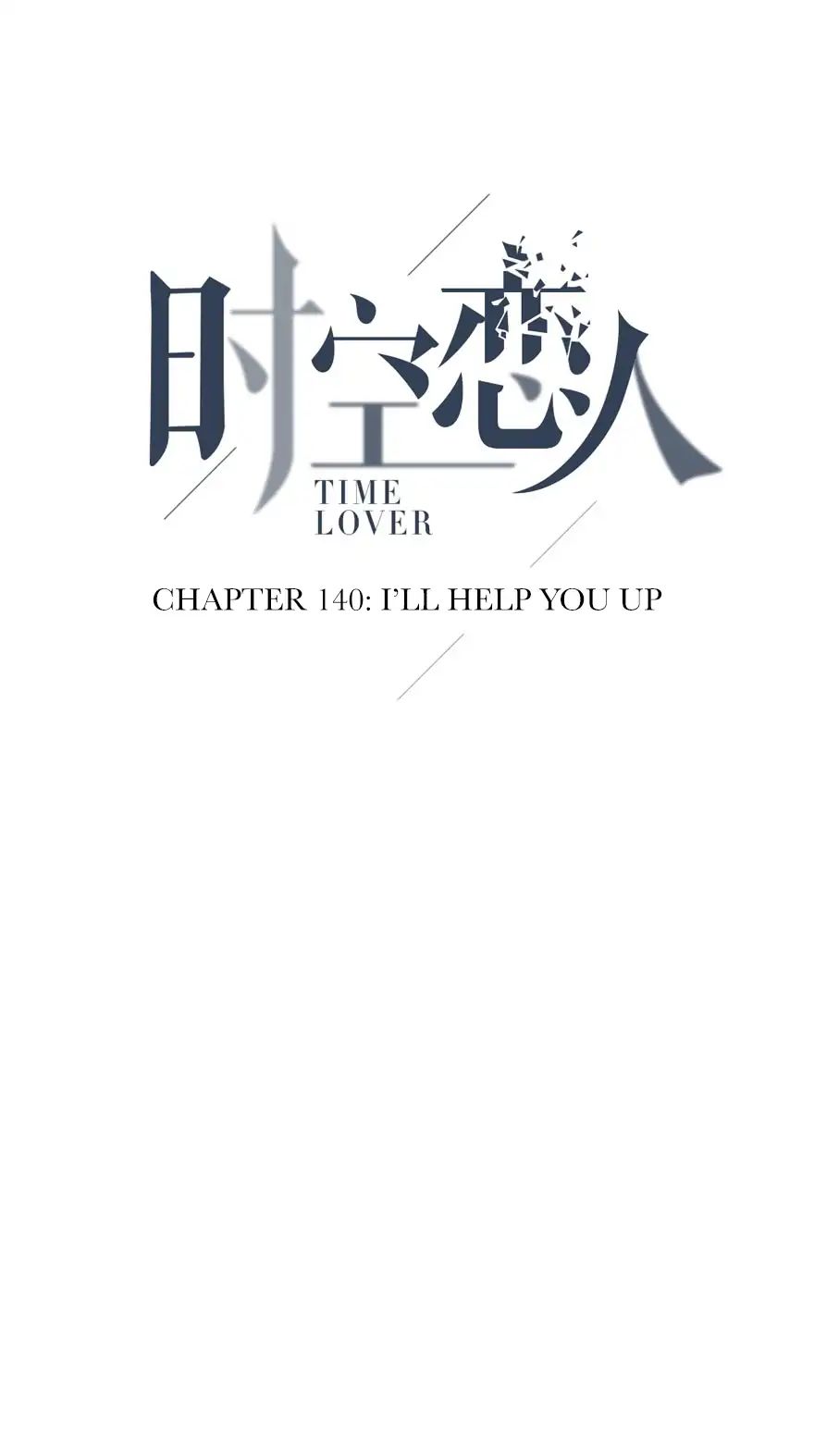 Time Lover - Chapter 140: I Ll Help You Up