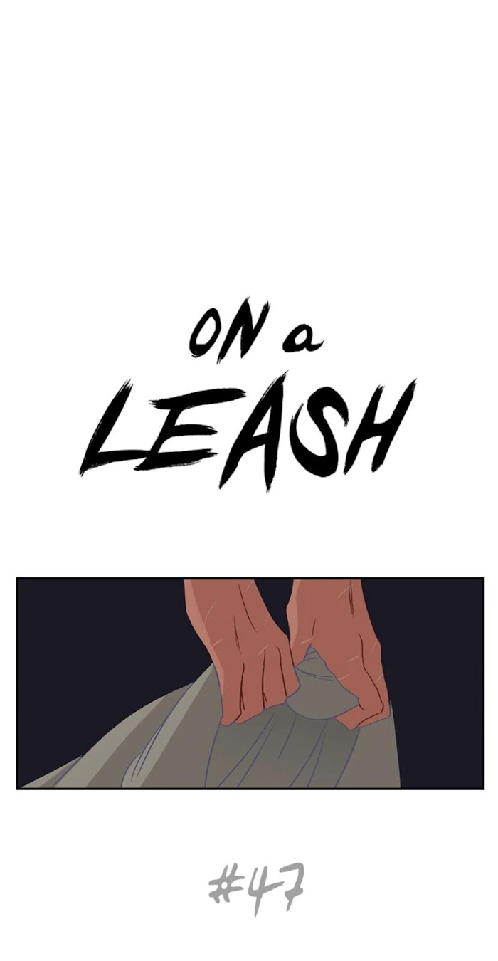 On A Leash - Chapter 47