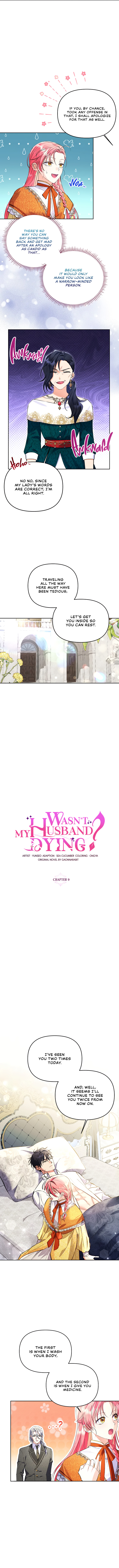 Wasn't My Husband Dying? - Chapter 9