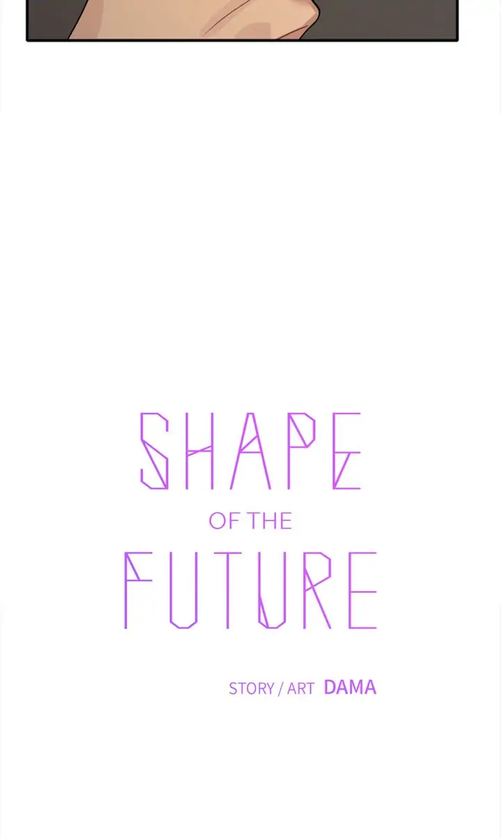 Shape Of The Future - Chapter 17