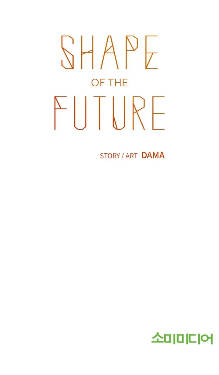 Shape Of The Future - Chapter 25