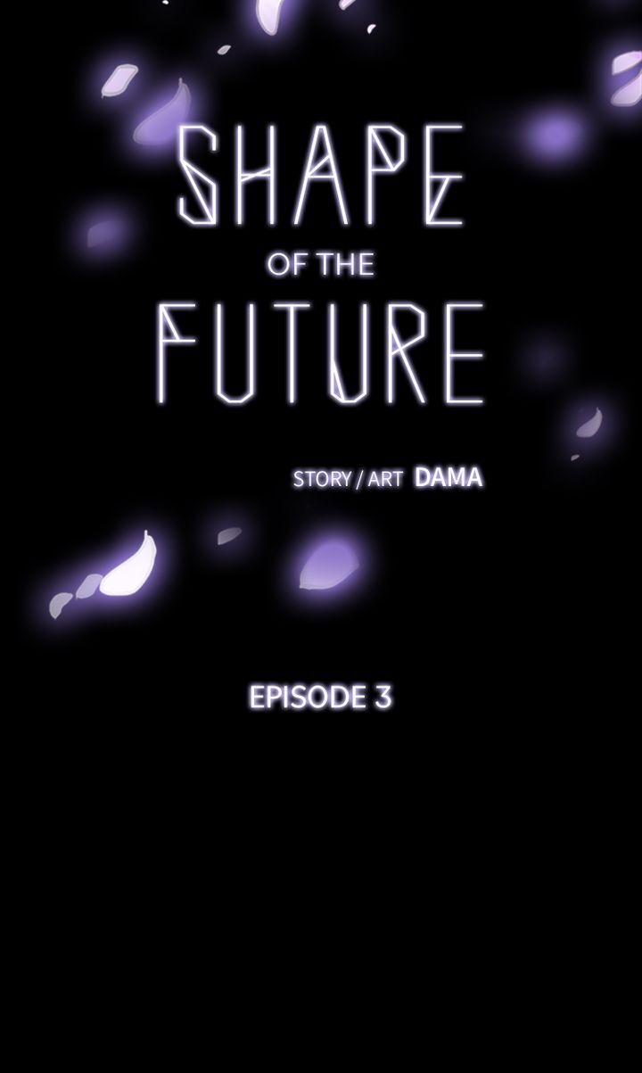 Shape Of The Future - Chapter 3