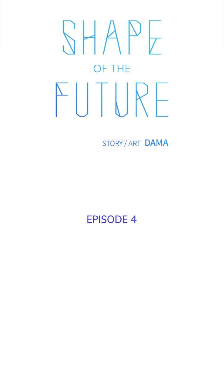 Shape Of The Future - Chapter 4