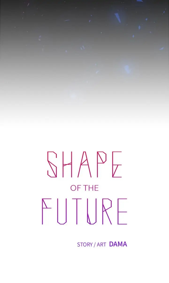 Shape Of The Future - Chapter 21