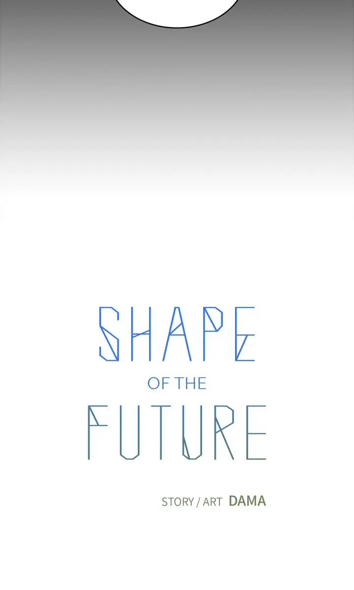 Shape Of The Future - Chapter 20