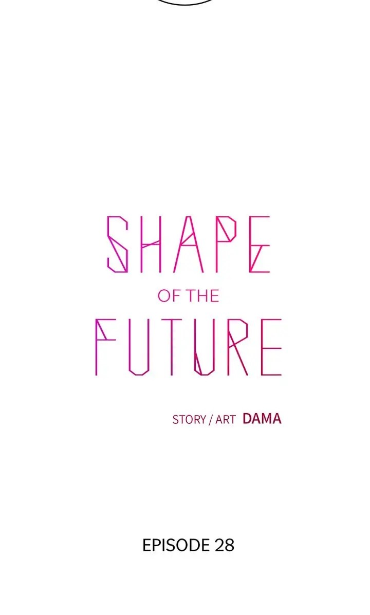 Shape Of The Future - Chapter 28