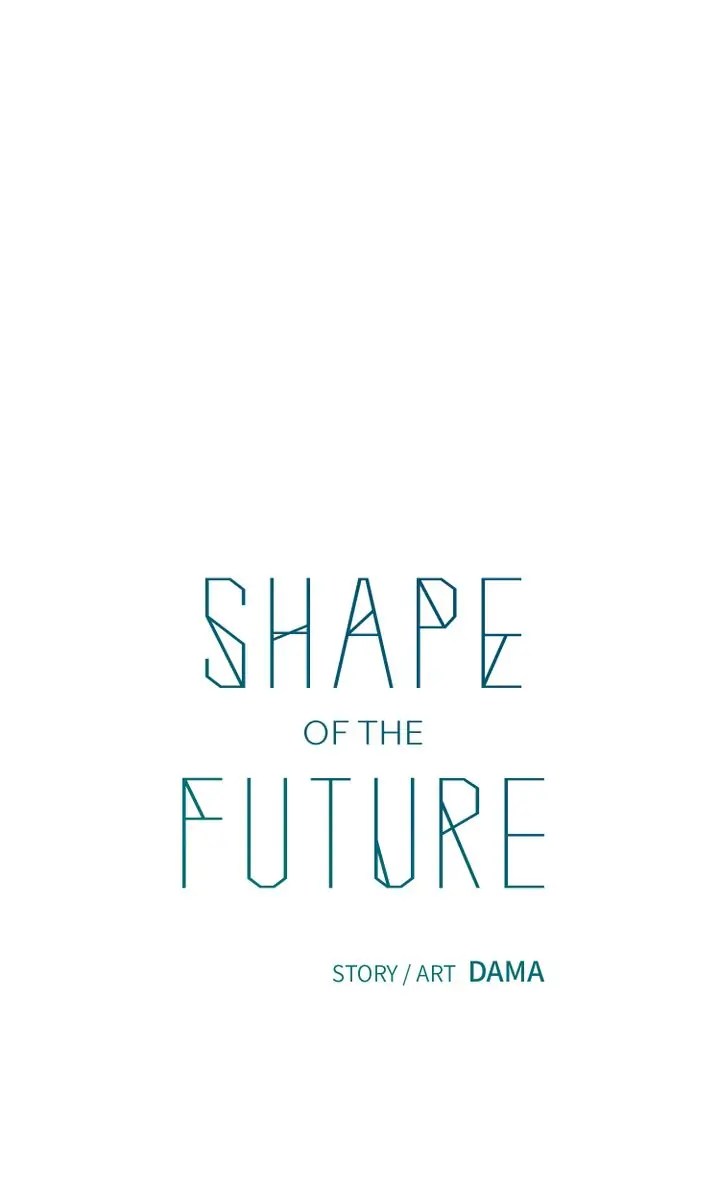 Shape Of The Future - Chapter 24