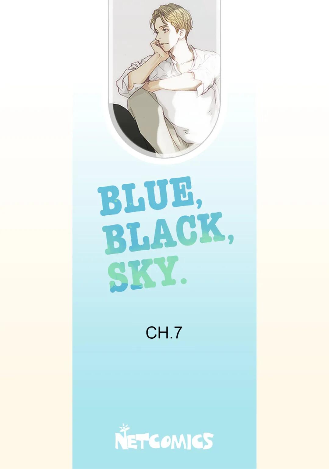 Blue, Black, Sky - Chapter 7