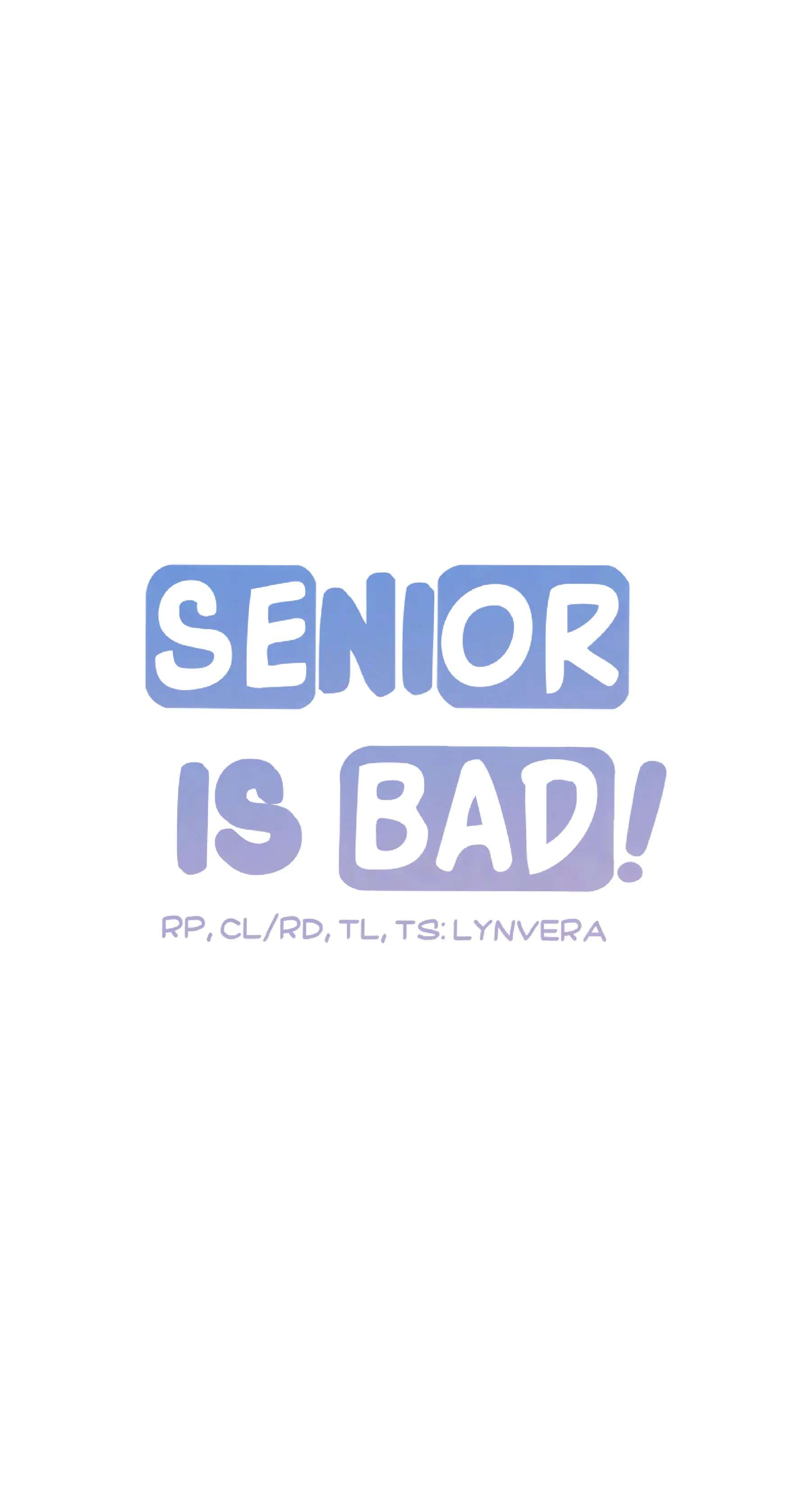 Senior Is Bad! - Chapter 23