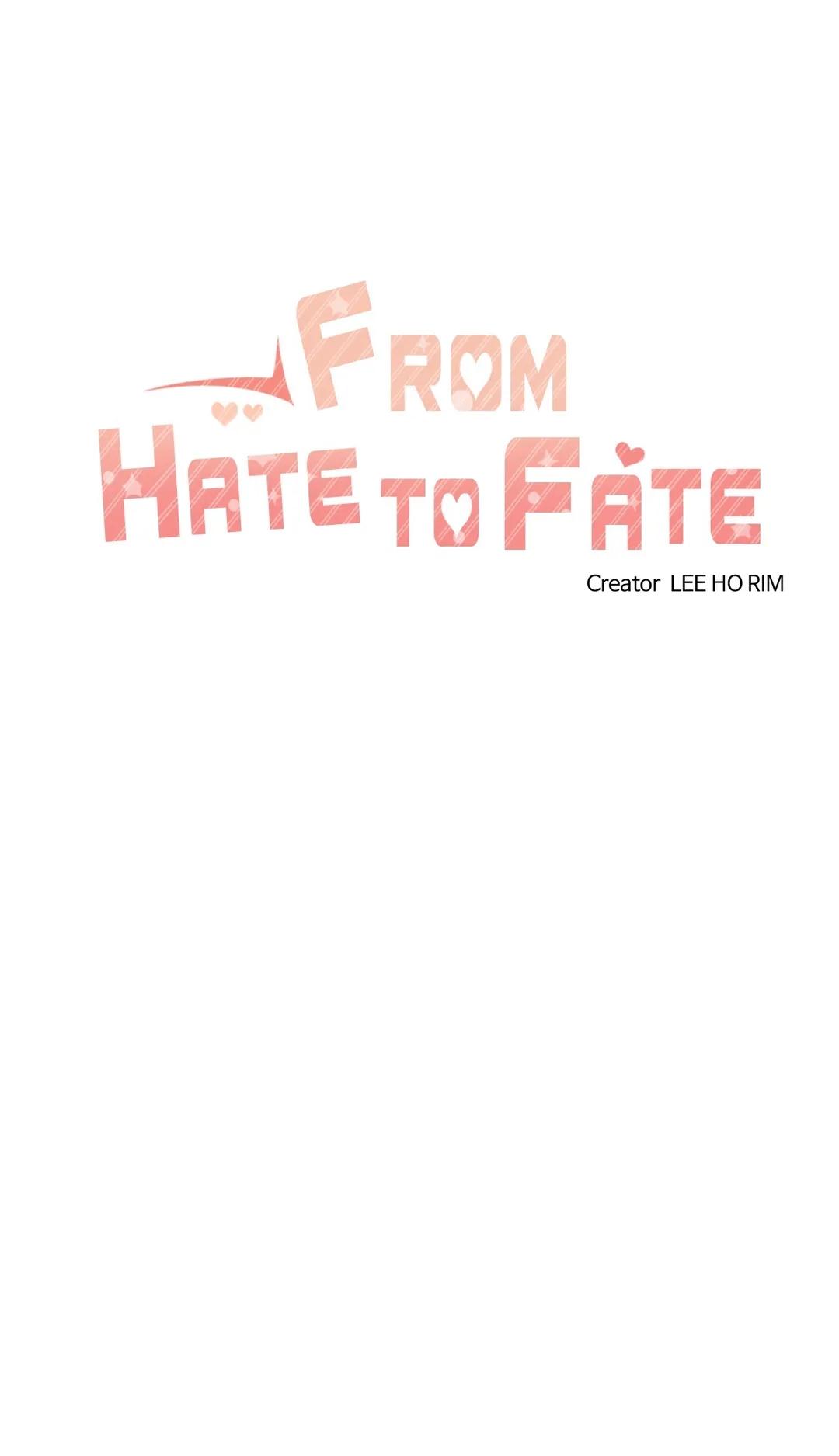 From Hate To Fate - Chapter 47