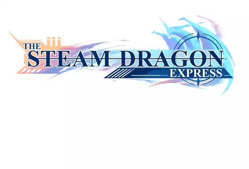 The Steam Dragon Express - Chapter 74: Ep.74