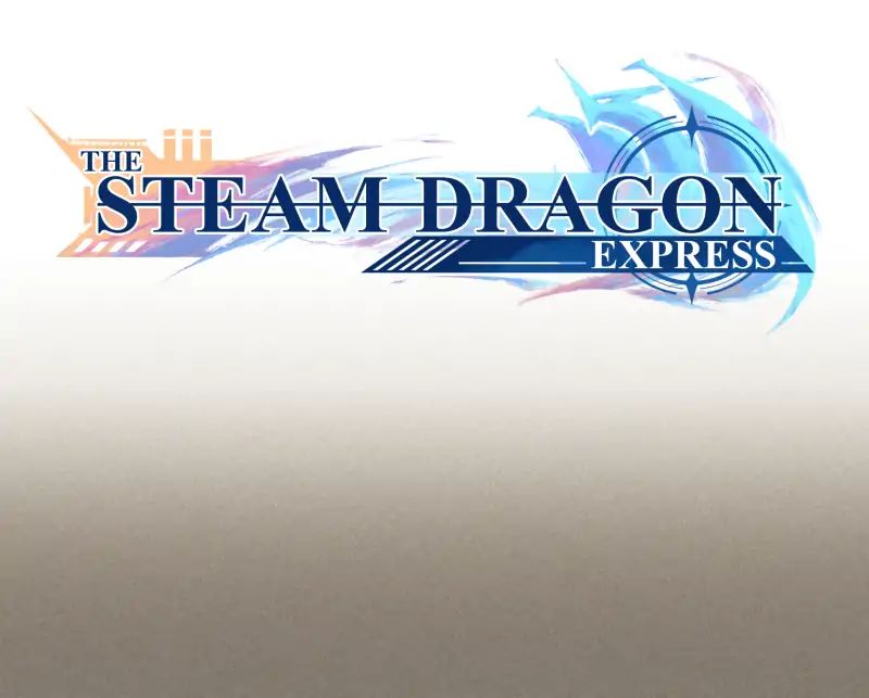 The Steam Dragon Express - Chapter 50: Ep.50