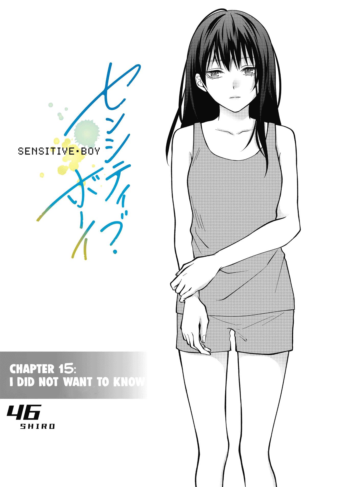 Sensitive Boy - Chapter 15: I Did Not Want To Know