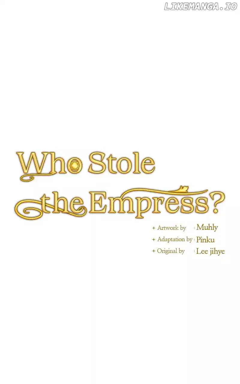 Who Stole Empress - Chapter 68