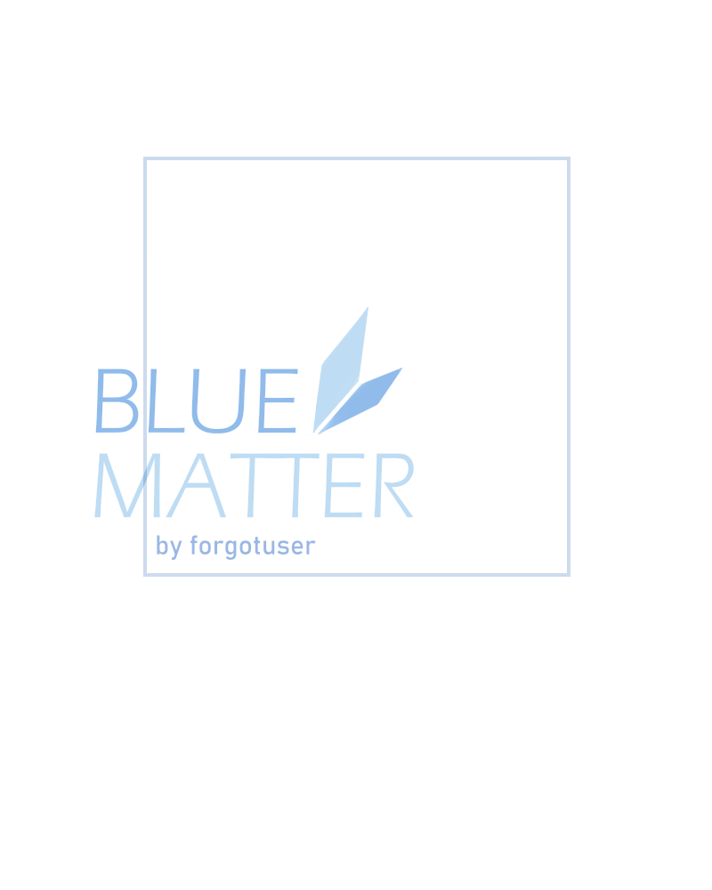 Blue Matter - Chapter 22