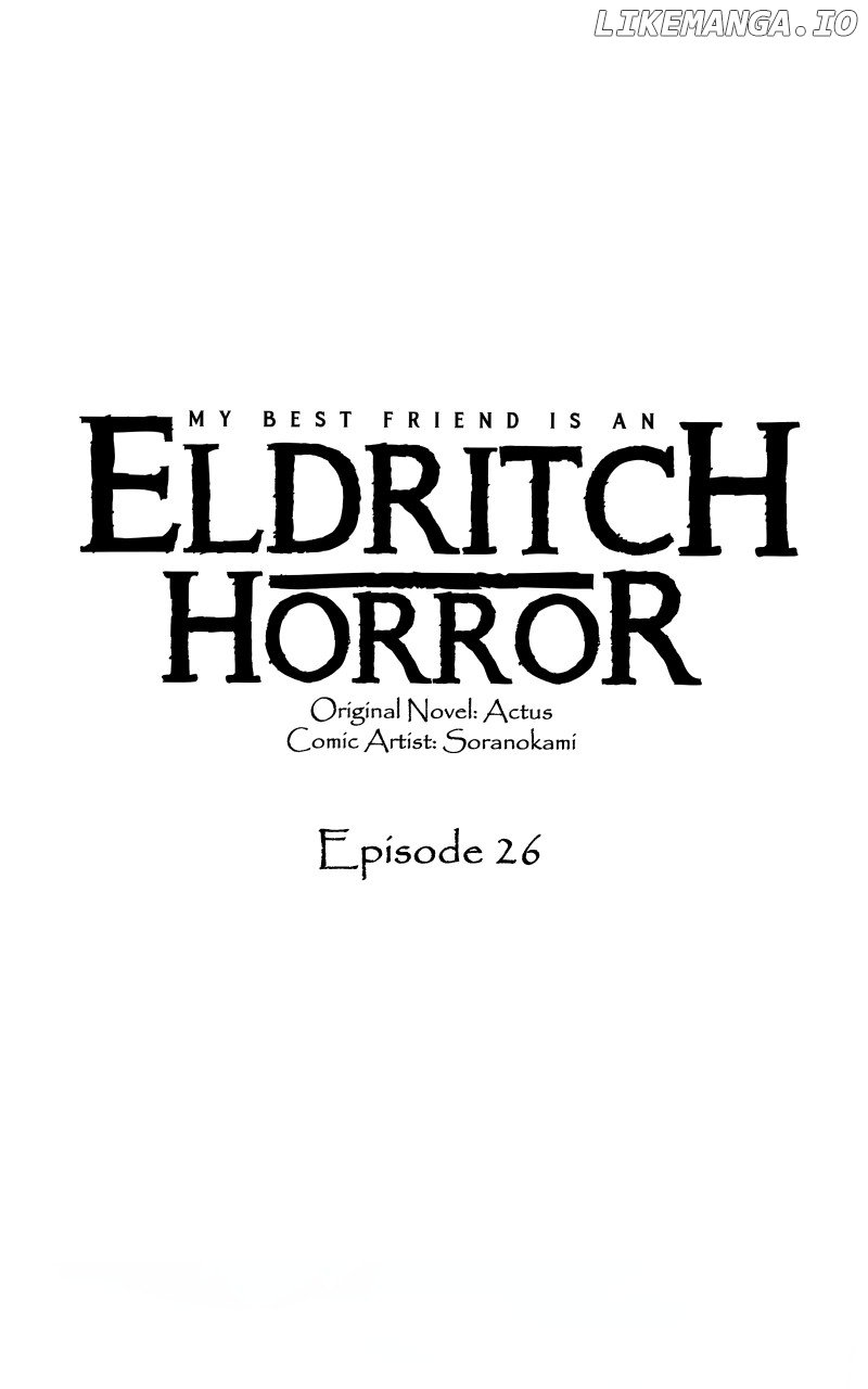 My Best Friend Is An Eldritch Horror - Chapter 26