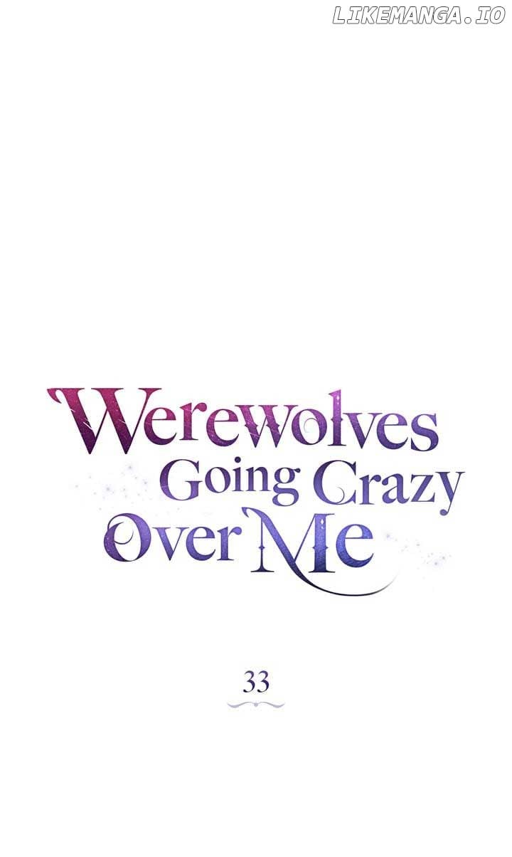 Werewolves Going Crazy Over Me - Chapter 33