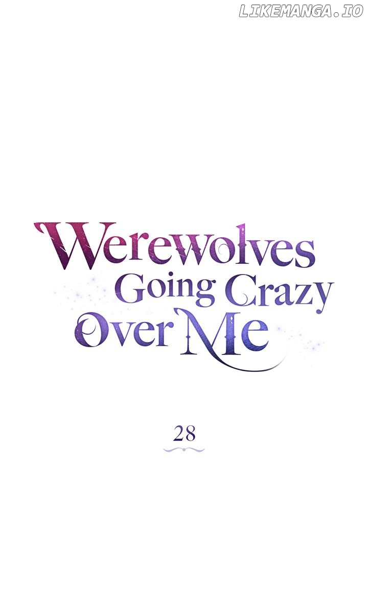 Werewolves Going Crazy Over Me - Chapter 28