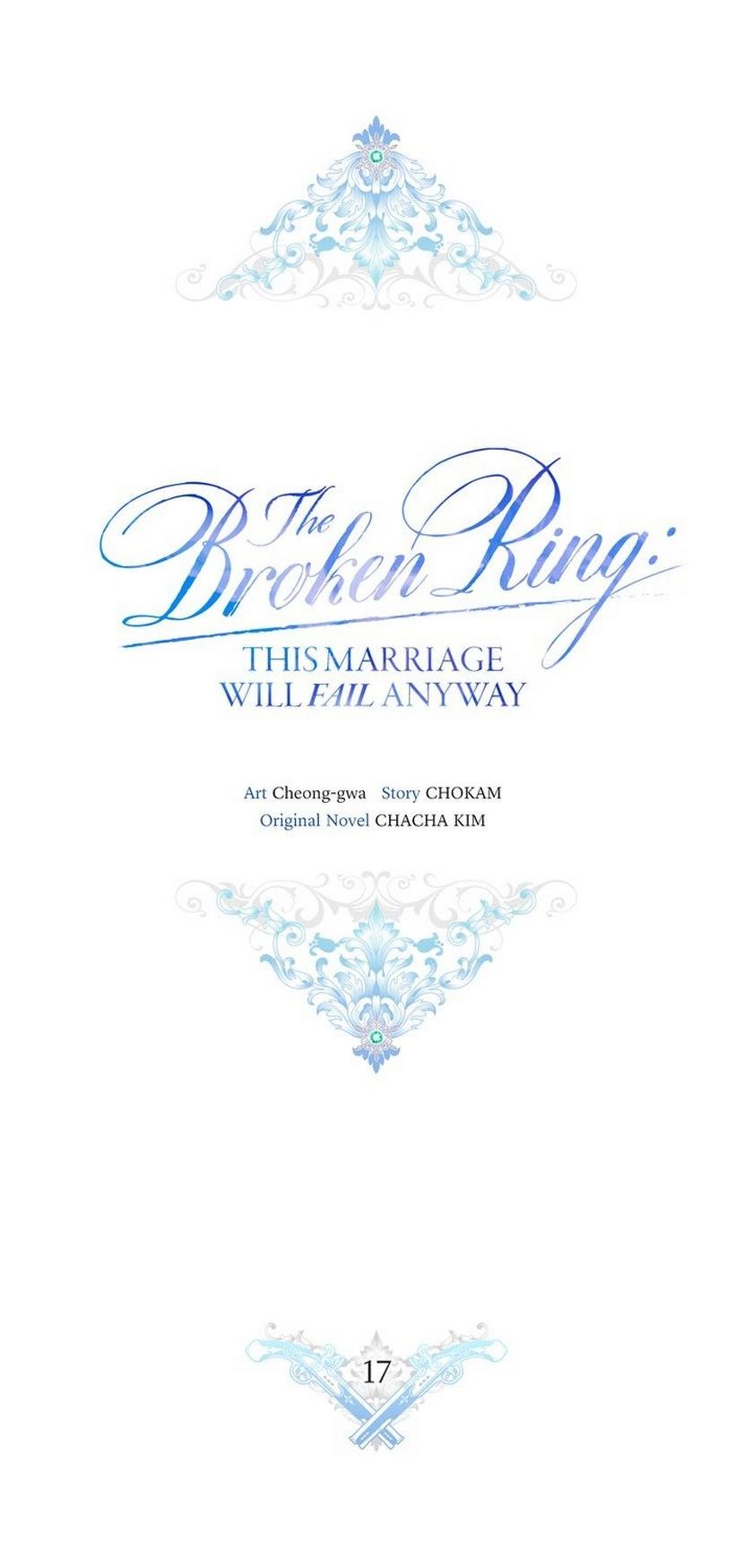 The Broken Ring : This Marriage Will Fail Anyway - Chapter 17