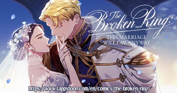 The Broken Ring : This Marriage Will Fail Anyway - Chapter 46