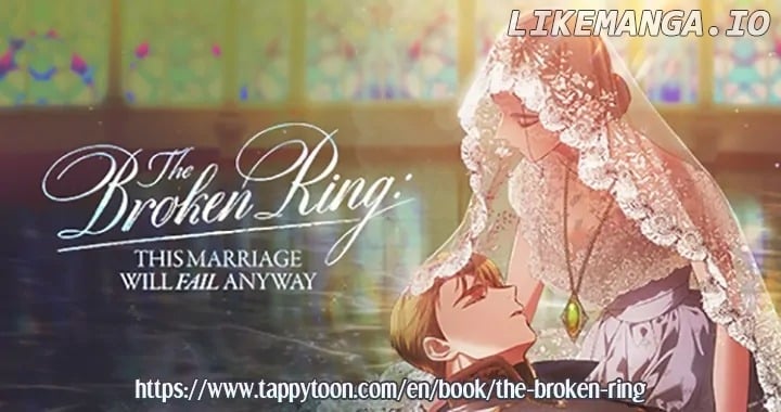 The Broken Ring : This Marriage Will Fail Anyway - Chapter 67