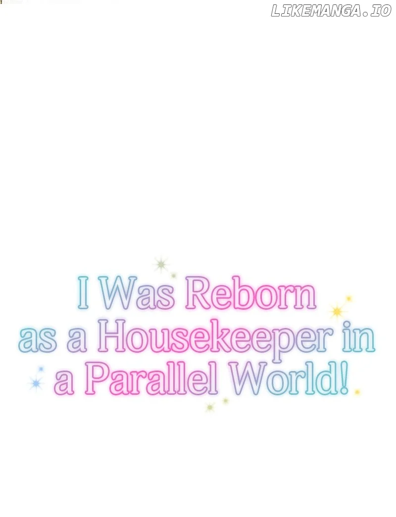 I Was Reborn As A Housekeeper In A Parallel World! - Chapter 176