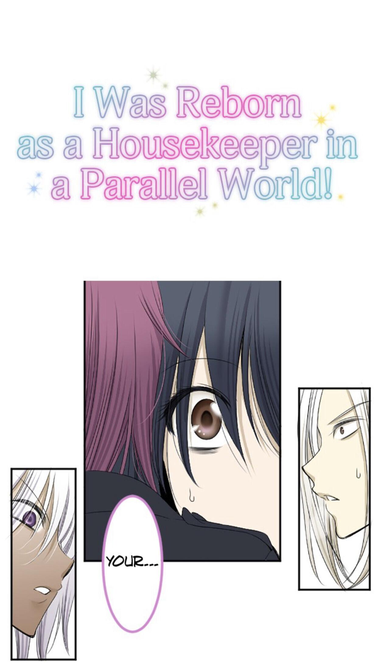 I Was Reborn As A Housekeeper In A Parallel World! - Chapter 10