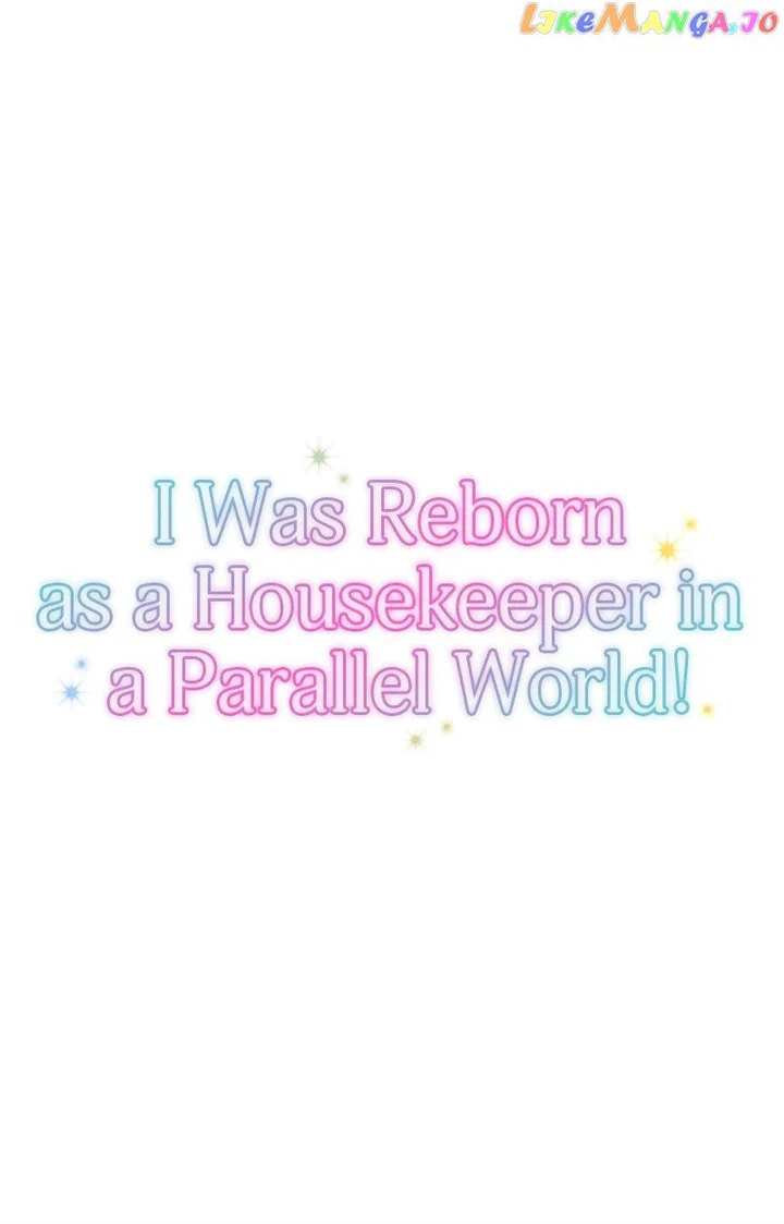 I Was Reborn As A Housekeeper In A Parallel World! - Chapter 154