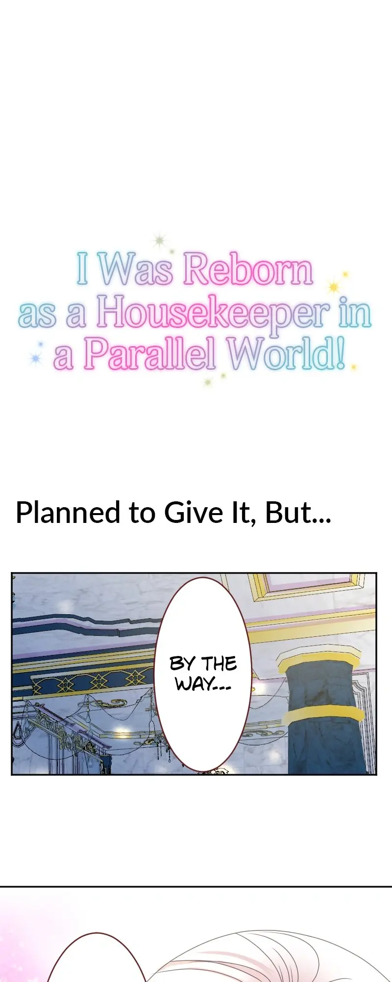 I Was Reborn As A Housekeeper In A Parallel World! - Chapter 189