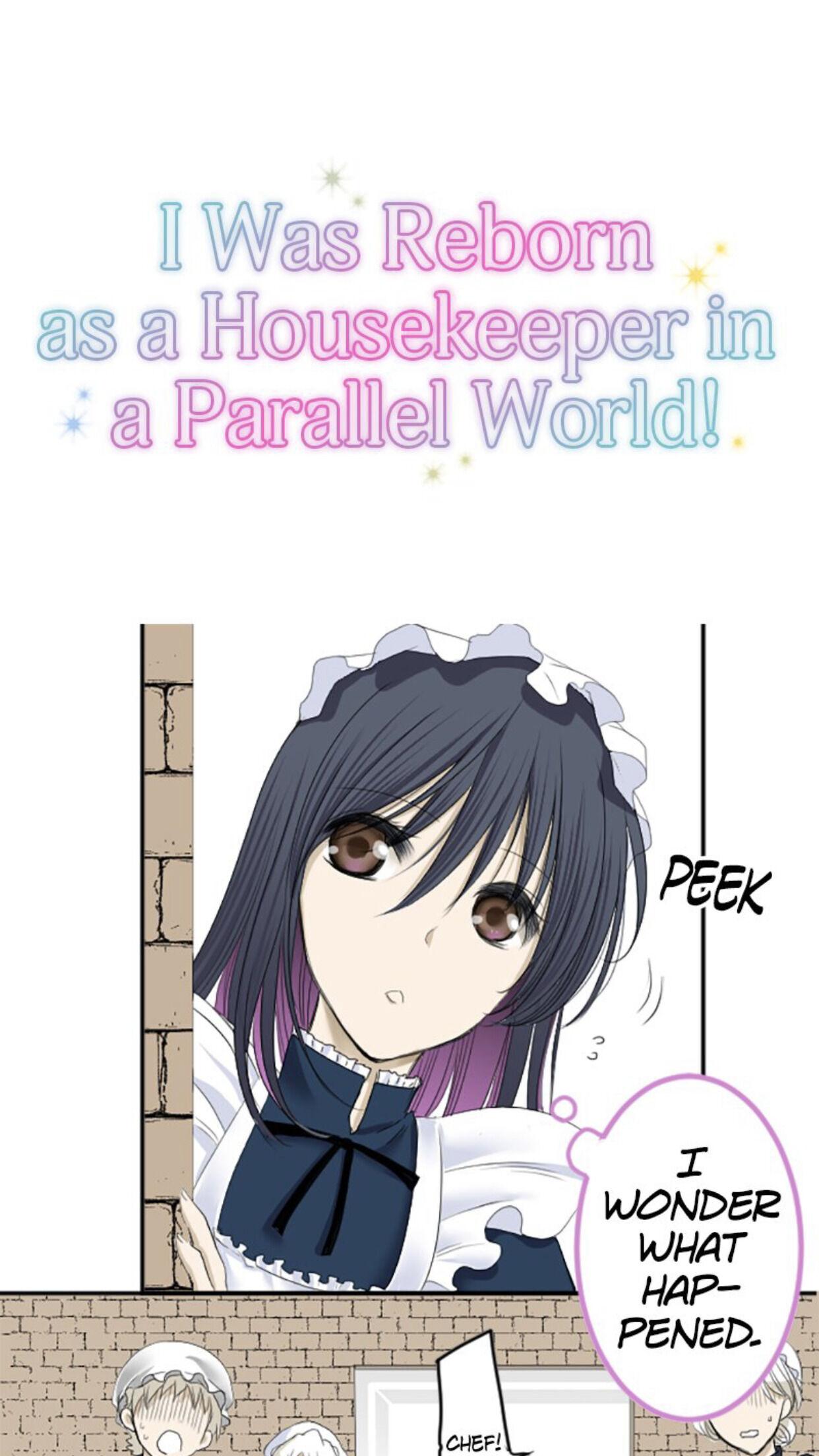 I Was Reborn As A Housekeeper In A Parallel World! - Chapter 3