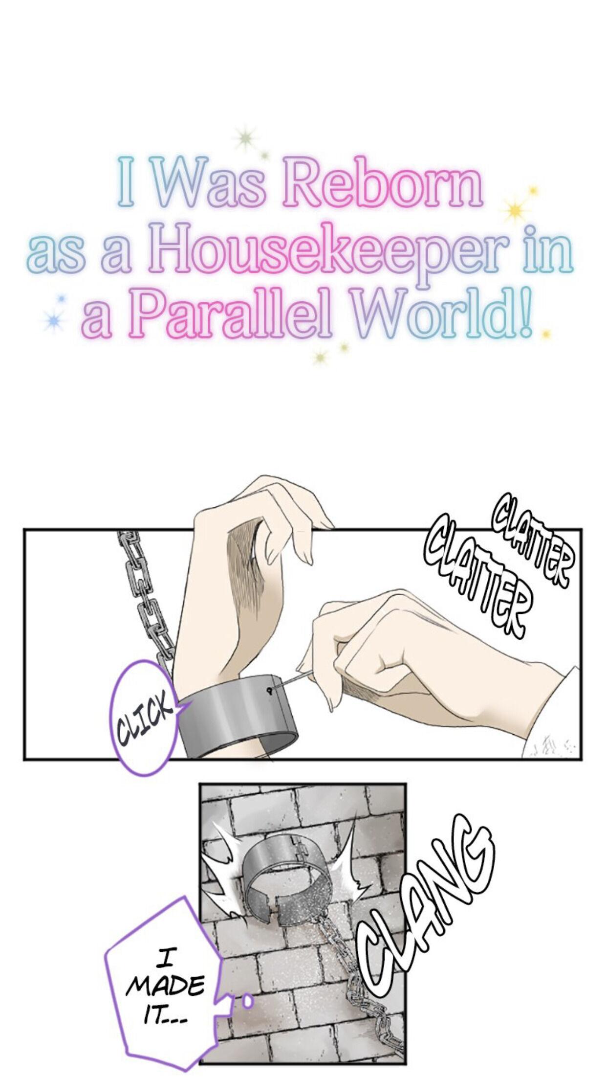 I Was Reborn As A Housekeeper In A Parallel World! - Chapter 7